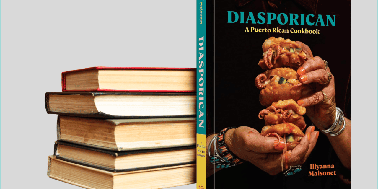 LIBRO – Diasporican: A Puerto Rican Cookbook